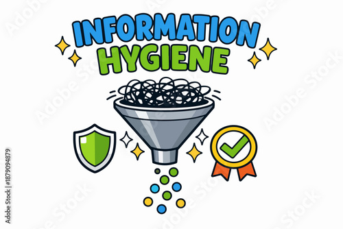 Information hygiene cartoon poster with funnel filtering noise into clean data