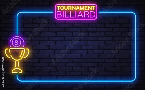 Bright neon tournament billiard frame with trophy and ball icon. Perfect for competition announcements, event posters, or sports promotions.