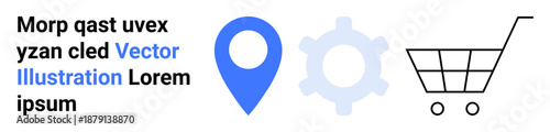 Navigation systems, technology settings, e-commerce platforms, logistics, online shopping, and retail tools. A blue location pin, gear icon and shopping cart outline. Navigation and technology