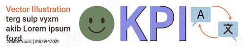 Business analytics, language translation, performance metrics, global communication, digital tools, brand strategy. happy face, KPI letters speech bubbles. Business analytics and translation tools