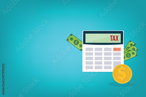 Calculator with money concept income tax calculation. Calculating income tax payment, business, finance and investment concept	