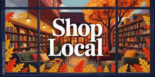 Shop Local autumn bookstore window illustration with cozy reading lounge, fall foliage, and inviting small business promotion