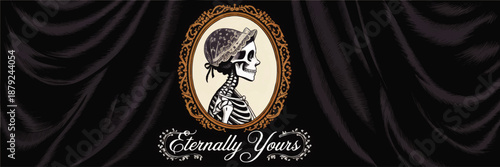 Vintage skeleton bride portrait with ornate golden frame on black draped curtain background and “Eternally Yours” gothic typography