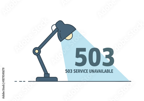 503 Service Unavailable error message illuminated by a desk lamp
