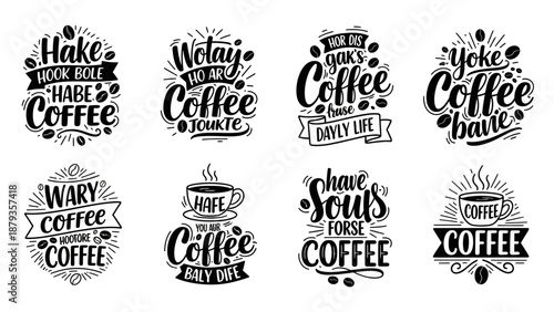 Collection of eight hand-drawn coffee-themed typography designs with various quotes and illustrations.