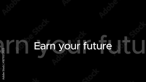 Earn your future with dynamic video animation
