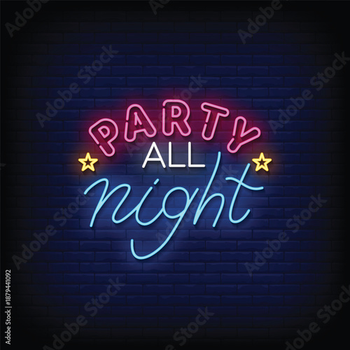 party all night neon signboard with brick wall background vector