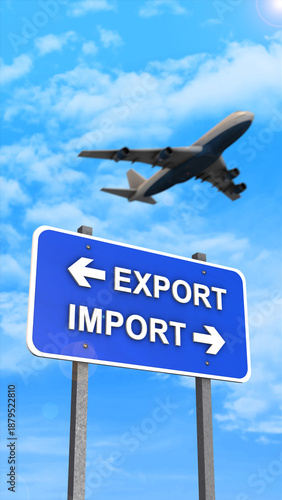 Export and Import Signboard with Airplane for Global Trade Concept