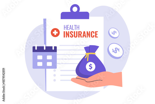Health Insurance Premium Payment and Monthly Installment Concept Illustration. A hand holding a money bag in front of a health insurance document and calendar, representing regular premium payments