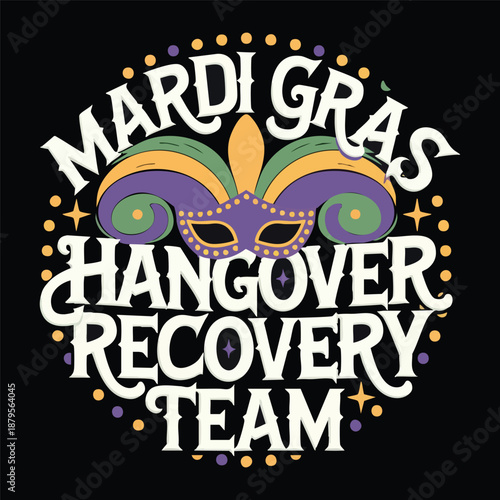 Mardi Gras Hangover Recovery: A whimsical design on a black canvas, a mask symbolizing the festive spirit, surrounded by text inviting to recovery from Mardi Gras.