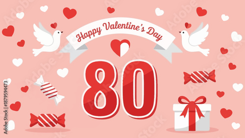 Happy 80th Valentine's Day Celebration with Doves, Hearts, and Gifts