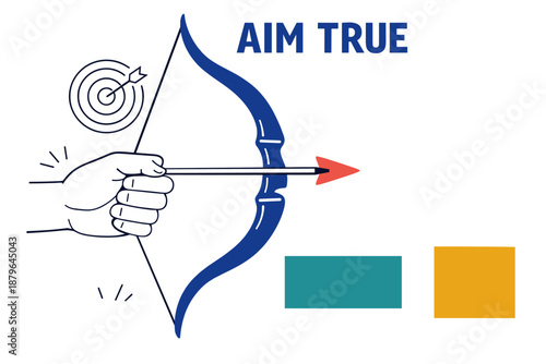 Hand drawing of bow and arrow with 'aim true' text and color blocks