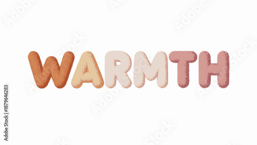 Warm puffy letters creating WARMTH word in cozy hues