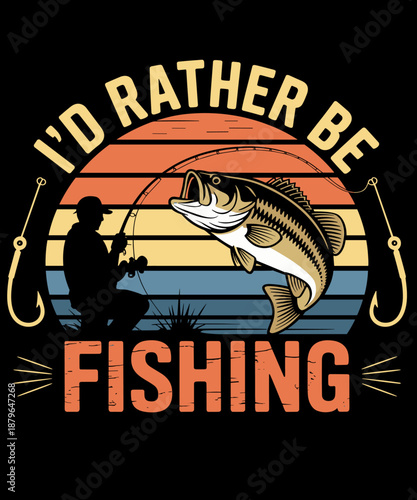 I'd Rather Be Fishing Retro vintage Fisherman Funny Fishing