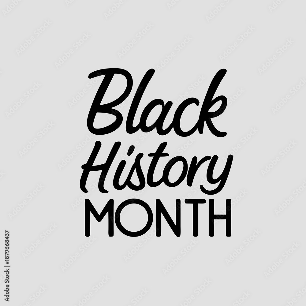 Obraz premium Black History Month text in script font on gray background