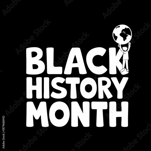 Black History Month text with person holding globe icon