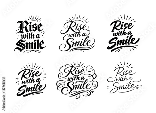 Rise with Joyful Calligraphy. Rise with a Smile. Create a calligraphy lettering illustration of the phrase: