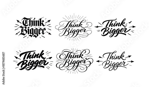 Think Bigger Calligraphy. Think Bigger. Create a calligraphy lettering illustration of the phrase: Think