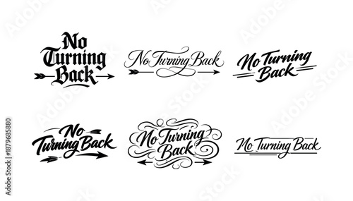 No Turning Back Calligraphy. No Turning Back. Create a calligraphy lettering illustration of the phrase: No