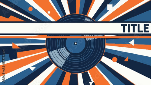 A vibrant retro design featuring a vinyl record centered amidst radiating lines and geometric shapes evoking a sense of musical