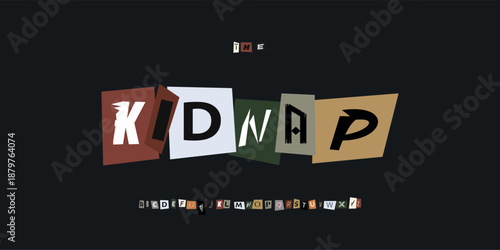 Kidnap Font Logo Alphabet Vector Collage Letter Set Modern Typography, Note Typographic Design for Title Text, Ransom Poster Headline, Type Symbol Logotype, Magazine Cutout Fonts. Vector Typeface