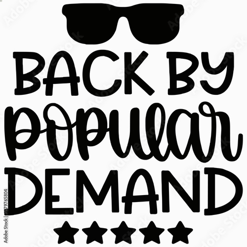 Back By Popular Demand - Typography with Sunglasses