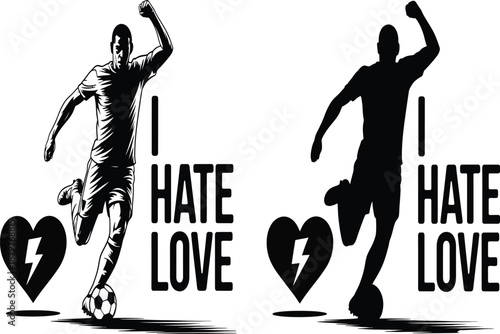 This striking illustration combines soccer with a bold statement about love. Featuring a dynamic soccer player, the artwork contrasts a vibrant silhouette with its shadow, both expressing the sentimen