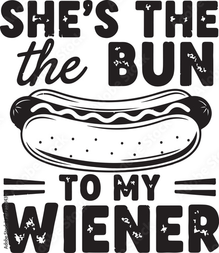 Black and White Distressed Hot Dog Illustration with Funny Relationship Quote She's the Bun to my Wiener, Vintage Style Food Pun , Generative Ai