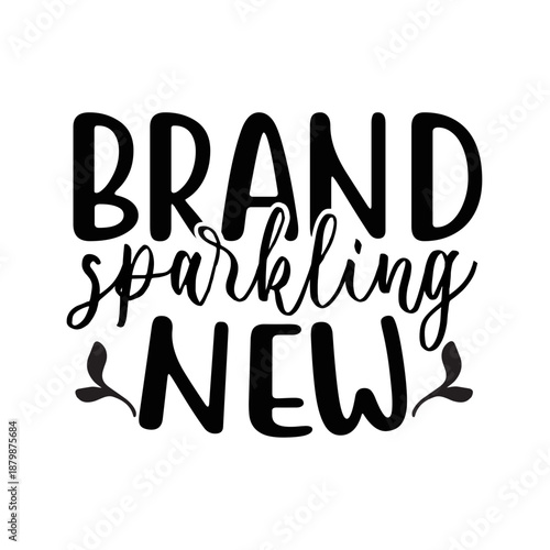 Brand Sparkling New SVG Cut file