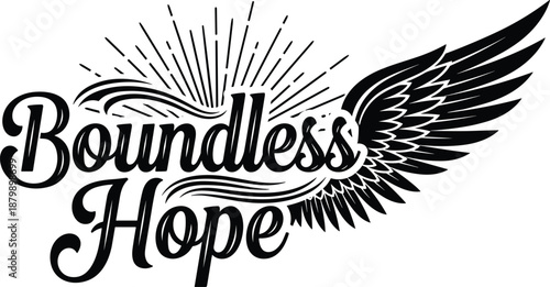 Boundless Hope inspirational typography logo with wing illustration, vintage hand lettering design for motivation, faith branding, apparel prints, posters, and creative vector graphics