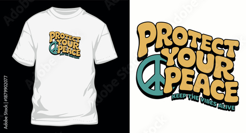Protect your peace keep the vibes alive retro groovy typography t-shirt design with peace symbol