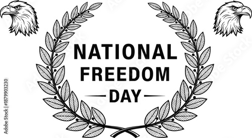 National Freedom Day emblem with laurel wreath and eagle heads, patriotic celebration badge in black and white vector illustration isolated on white background