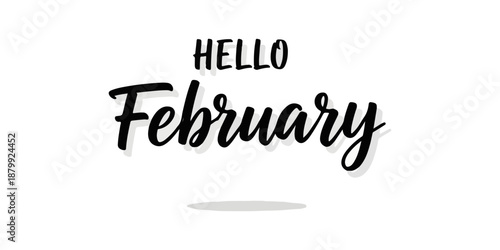 Hello February Inspirational Quote with Brush Lettering