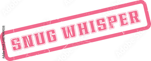 Delicate pink distressed rubber stamp conveying a gentle Snug Whisper message with subtle grunge aesthetics