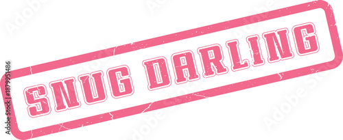 Snug Darling pink grunge rubber stamp conveying beloved comfort and heartfelt emotional connection
