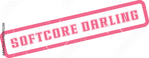 Softcore Darling grunge textured stamp mark in a vibrant pink rectangle for affectionate themes