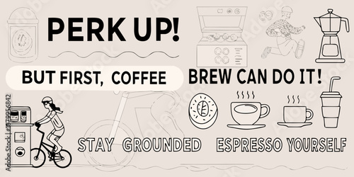 Coffee themed illustration with encouraging phrases and related imagery