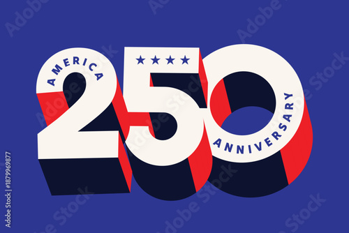 Number 250 typography logo design to celebrate the 250th anniversary of the United States of America. Patriotic Red White and Blue Badge for Independence Day. 250 years 4th of July banner, poster.