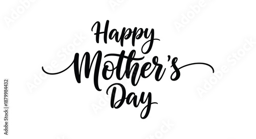 A stylish and elegant black calligraphy design proudly proclaims happy mother s day a heartwarming sentiment in silhouette high quality professional detailed