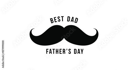 A large black mustache with best dad father s day text silhouette high quality professional detailed modern elegant stylish clean crisp vibrant