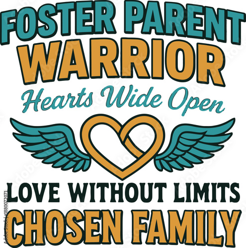 Foster Parent Warrior Hearts Open Love Limits