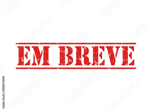 Bold red stamp text em breve isolated on transparent background