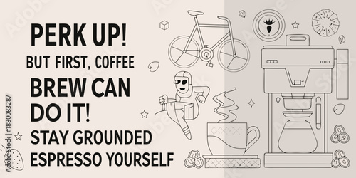 Perk up but first coffee A charming illustration of morning routines