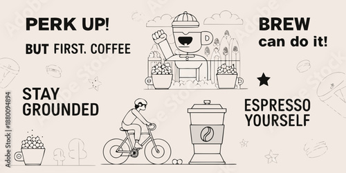 Coffee themed illustration with motivational quotes and playful graphic elements