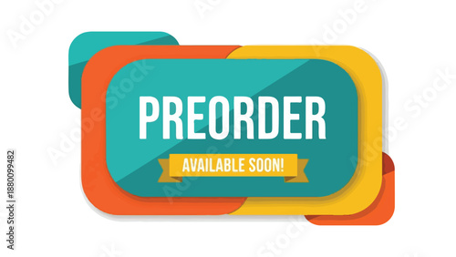 Graphic illustration of a colorful preorder badge with a yellow ribbon on a teal background