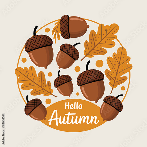 Hello Autumn Illustration with Acorns and Leaves Design