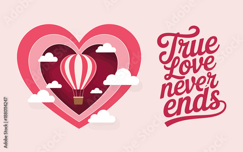 Romantic Hot Air Balloon Heart True Love Never Ends Design