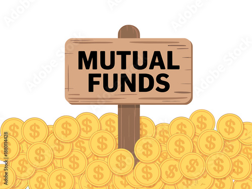 Mutual Funds Sign with Gold Coins Investment Illustration
