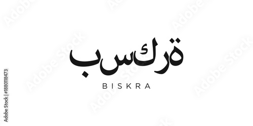 Biskra in the Algeria emblem. The design features a geometric style, vector illustration with bold typography in a modern font. The graphic slogan lettering.