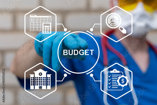 Budgeting Health Care Pharmacy concept. Doctor using virtual touch screen presses the word BUDGETING. Clinic Budget Planning Financing Control Management.